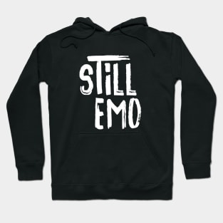 Still Emo Hoodie